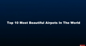 Τα πιο όμορφα Αεροδρόμια στον Κόσμο (Βίντεο)